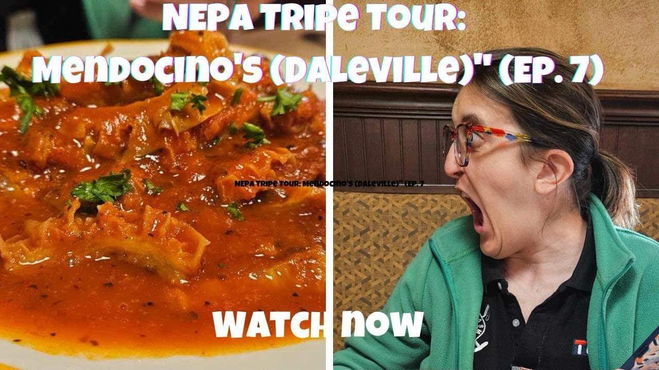 NEPA Tripe Tour: Does Mendocino’s (Daleville) Have the BEST Tripe Dish? (Ep. 7)