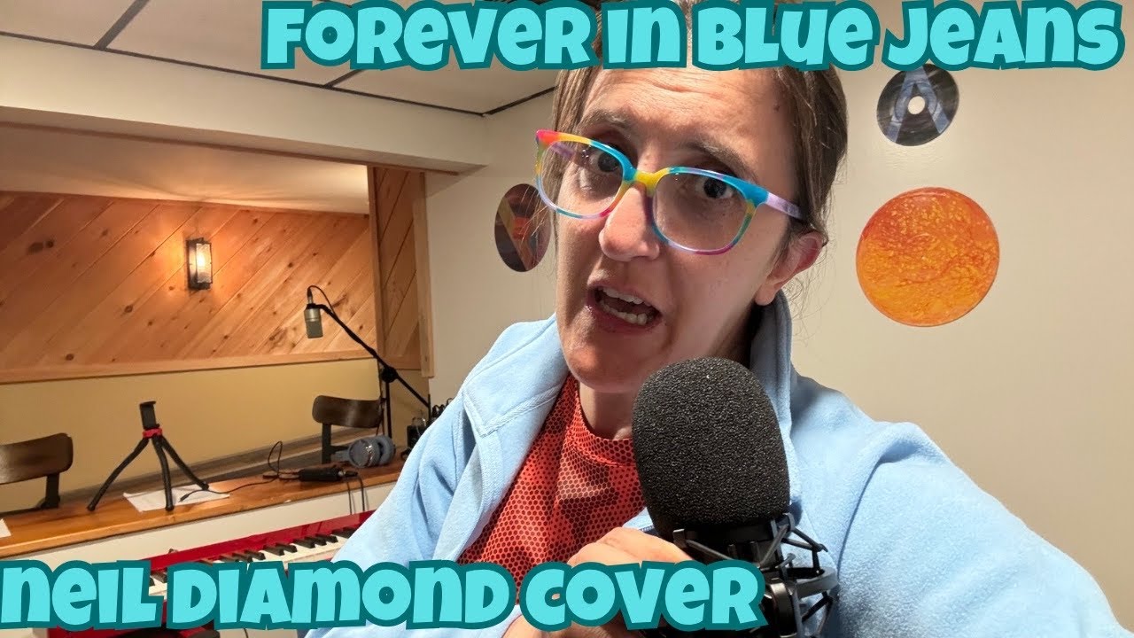 My Cover of Neil Diamond’s ‘Forever in Blue Jeans’